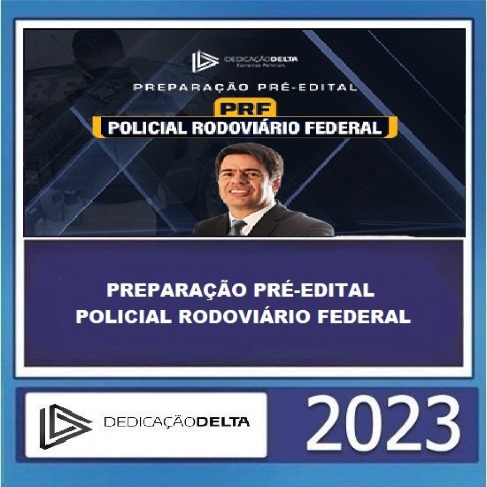 Prepara O Pr Edital Policial Rodovi Rio Federal Dedica O Delta