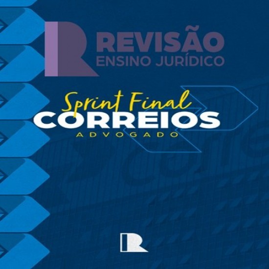 Sprint Final Advogado dos Correios Revisão PGE Pós Edital