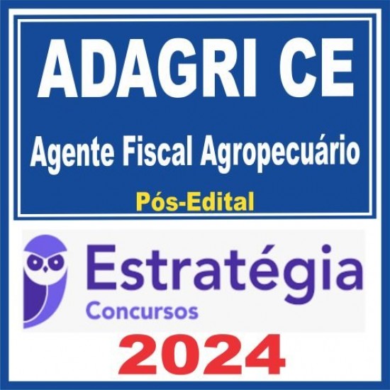 ADAGRI CE (Agente Fiscal Agropecuário) Pós Edital – Estratégia 2024