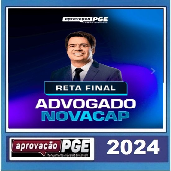 RETA FINAL ADVOGADO NOVACAP APROVAÃO PGE PÓS EDITAL 2024