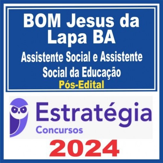 Prefeitura de Bom Jesus da Lapa BA (Assistente Social e Assistente Social da Educação) Pós Edital