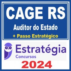 CAGE RS (Auditor do Estado + Passo) Estratégia 2024