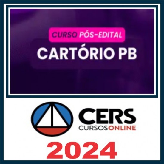 Cartório PB (Cartório Paraíba) Pós Edital – Cers 2024