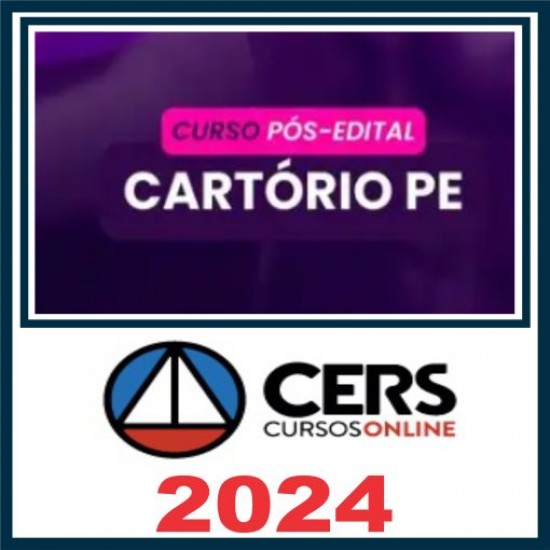 Cartório PE (Cartório Pernambuco) Pós Edital – Cers 2024