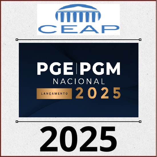 PGE/PGM NACIONAL 2025.1 CURSO CEAP