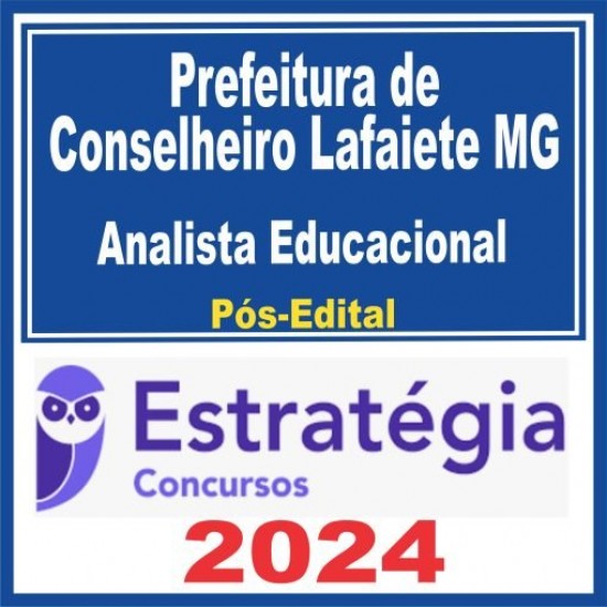 Prefeitura de Conselheiro Lafaiete MG (Analista Educacional) Pós Edital – Estratégia 2024