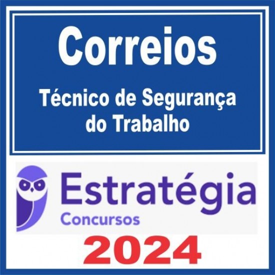 Correios (Técnico de Segurança do Trabalho) Estratégia 2024