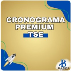 Cronograma Premium TSE – Ana Paula Blazute