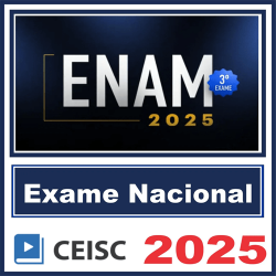 ENAM (Exame Nacional da Magistratura) Ceisc 2024