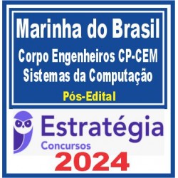 Corpo de Engenheiros da Marinha – CP-CEM (Engenharia de Sistemas da Computação) Pós Edital – Estratégia 2024