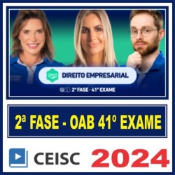 OAB 2ª Fase Empresarial – 41º Exame (Repescagem + Regular) Ceisc