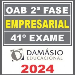 OAB 2ª Fase Empresarial – 41º Exame (Repescagem + Regular) Damásio