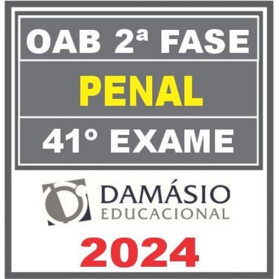 OAB 2ª Fase Penal – 41º Exame (Repescagem + Regular) Damásio