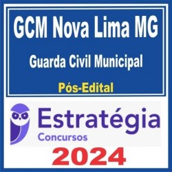 GCM Nova Lima (Guarda Civil Municipal) Pós Edital – Estratégia 2024