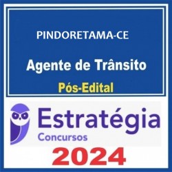 Prefeitura de Pindoretama-CE (Agente Municipal de Trânsito) Pacote - 2024 (Pós-Edital) Estratégia Concursos