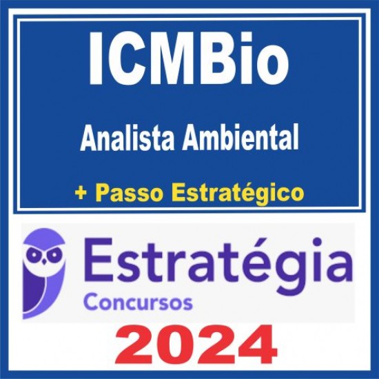 ICMBio (Analista Ambiental + Passo) Estratégia 2024