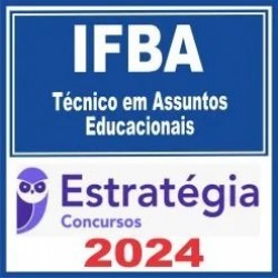 IFBA (Técnico em Assuntos Educacionais) Estratégia 2024