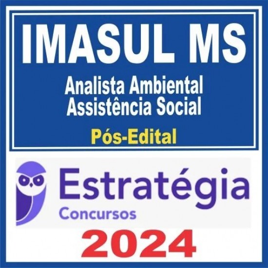 IMASUL MS (Analista Ambiental – Assistência Social) Pós Edital – Estratégia 2024