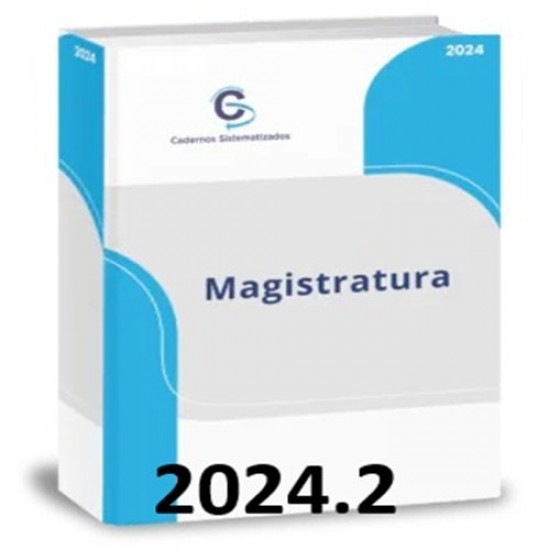 Magistratura Cadernos Sistematizados 2024.2