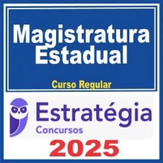 Magistratura Estadual (Curso Regular) Estratégia 2025