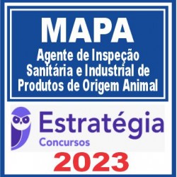 MAPA (Agente de Inspeção Sanitária e Industrial de Produtos de Origem Animal ) Estratégia 2023