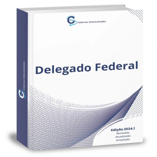 DELEGADO DE POLÍCIA FEDERAL CADERNOS SISTEMATIZADOS 2024 COMBO