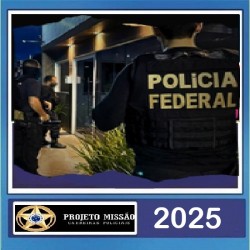 MISSÃO PF Bronze - Projeto Missão 2025