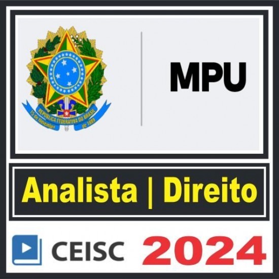 MPU (Analista – Especialidade em Direito) Ceisc 2024