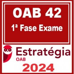 OAB 1ª Fase 42ª Exame (Pacote Completo) Estratégia 2024