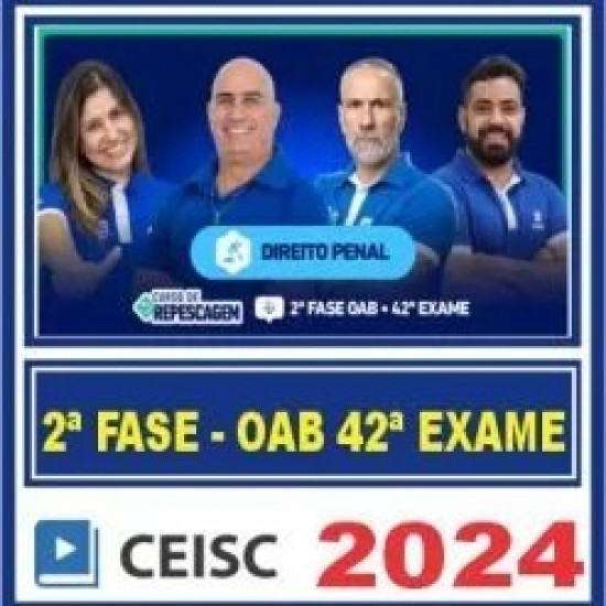 OAB 2ª Fase 42 Exame (Penal) Ceisc 2024