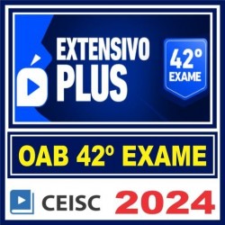 OAB 1ª Fase 42º Exame (Extensivo Plus) Ceisc 2024