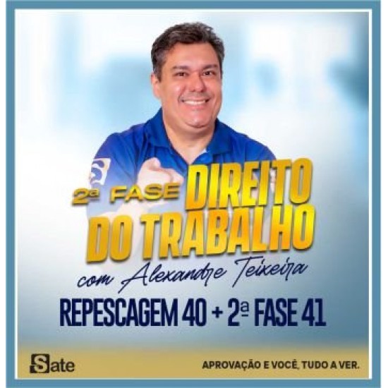 OAB 2ª Fase 41 (Trabalho) Sate