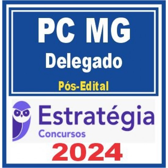 PC MG (Delegado) Pós Edital – Estratégia 2024