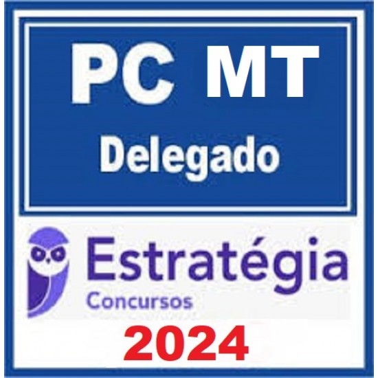 PC-MT (Delegado) Pacote Teórico - 2024 Estratégia Concursos