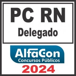 PC RN (Delegado) Alfacon 2024