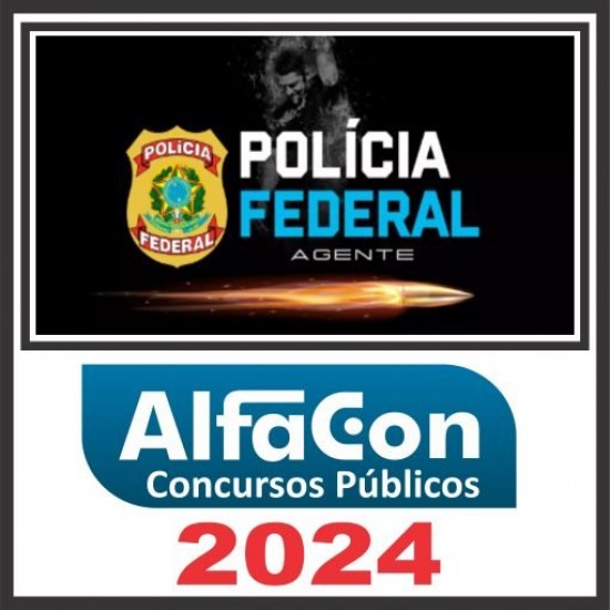 PF Polícia Federal (Agente) Alfacon 2024