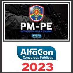 PM PE (SOLDADO) PÓS EDITAL – ALFACON 2023