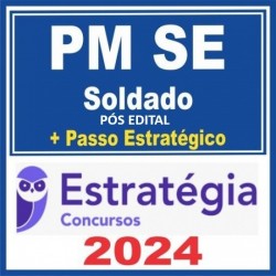 PM-SE (Soldado Combatente) Pacote - 2024 (Pós-Edital) + Mais Passo Estratégico 