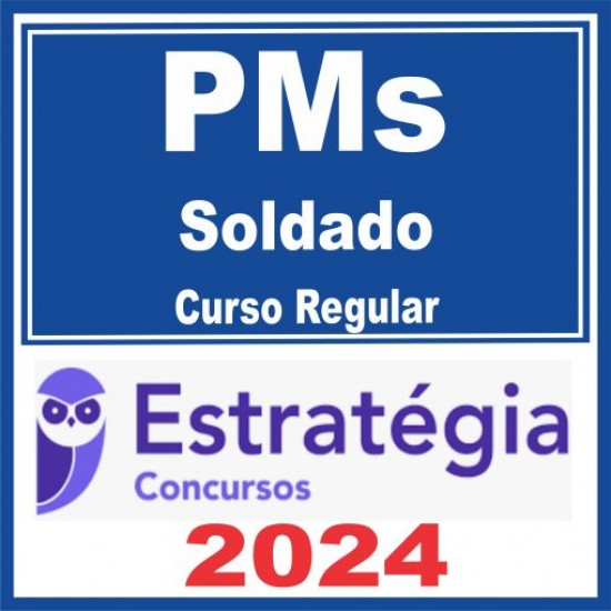 Polícia Militar – PMs – Curso Regular (Soldado) Estratégia 202