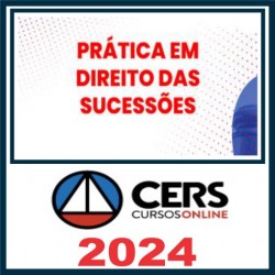 Prática em Direito das Sucessões – Cers 2024