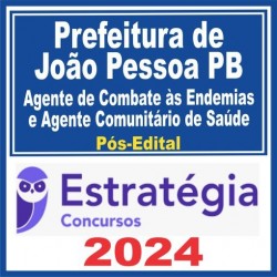 Prefeitura de João Pessoa PB (Agente de Combate às Endemias e Agente Comunitário de Saúde) Pós Edital