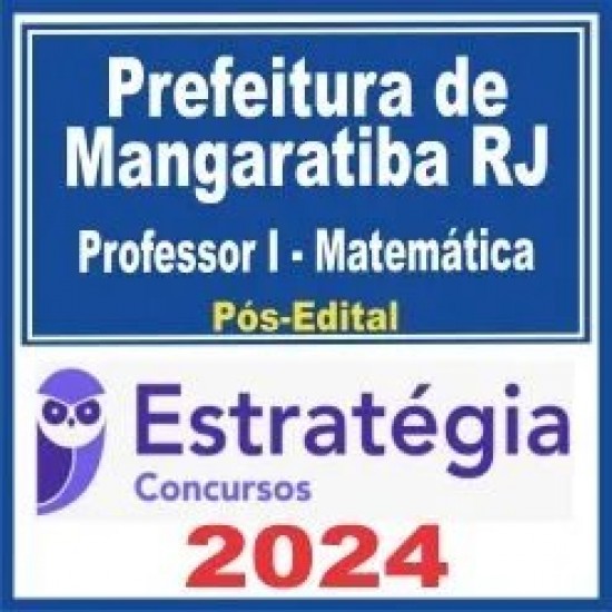 Prefeitura de Mangaratiba RJ (Professor I – Matemática) Pós Edital – Estratégia 2024