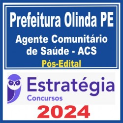 Prefeitura de Olinda PE (Agente Comunitário de Saúde – ACS) Pós Edital – Estratégia 2024