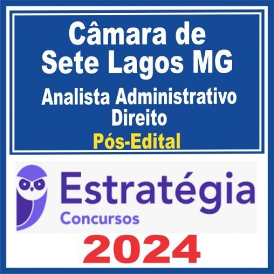 Câmara de Sete Lagoas MG (Analista Administrativo – Direito) Pós Edital – Estratégia 2024