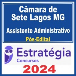 Câmara de Sete Lagoas MG (Assistente Administrativo) Pós Edital – Estratégia 2024