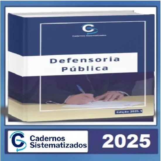 Cadernos Sistematizados Defensoria Pública 2025