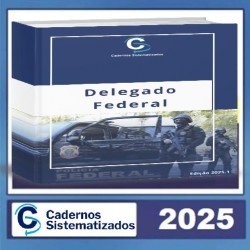  Cadernos sistematizados Delegado Federal 2025