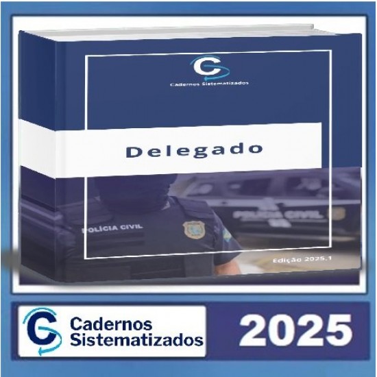 Cadernos Sistematizados Delegado de Polícia 2025