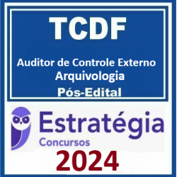 TCDF (Auditor de Controle Externo - Arquivologia) Pacote - 2024 (Pós-Edital) Estratégia Concursos 