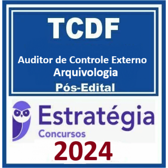 TCDF (Auditor de Controle Externo - Arquivologia) Pacote - 2024 (Pós-Edital) Estratégia Concursos